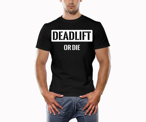 Deadlift Or Die