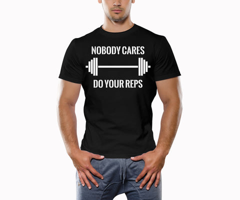 Nobody Cares Do Your Reps